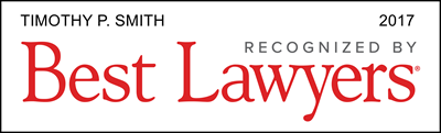 Timothy P. Smith - Recognized By Best Lawyers 2017