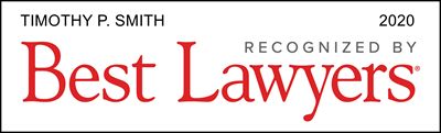 Timothy P. Smith - Recognized By Best Lawyers 2020