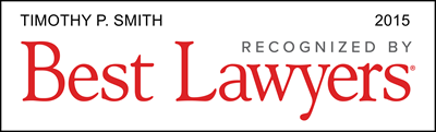 Timothy P. Smith - Recognized By Best Lawyers 2015